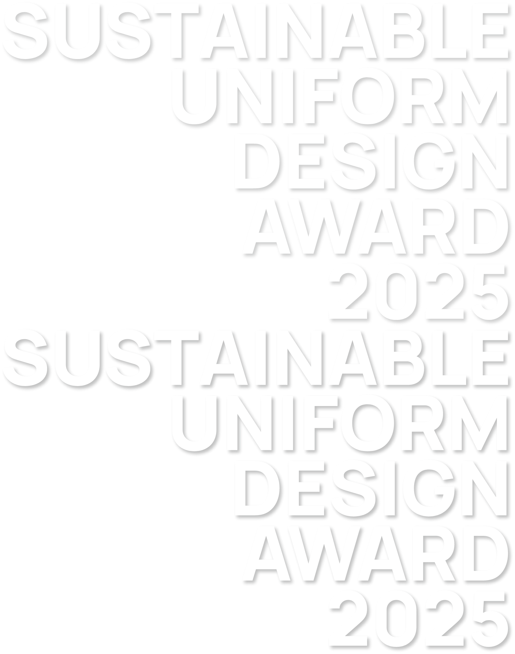 SUSTAINABLE UNIFORM DESIGN AWARD 2025